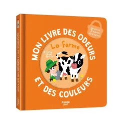 Livres*AUZOU Mon livre des odeurs et des couleurs - La ferme de