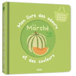 Livres*AUZOU Mon livre des odeurs et des couleurs de Le marché