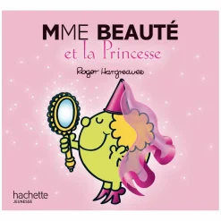 Livres*Hachette Jeunesse Monsieur-Madame - les Madames de Madame Beauté et La Princesse