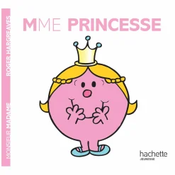 Livres*Hachette Jeunesse Monsieur-Madame - les Madames de Madame Princesse