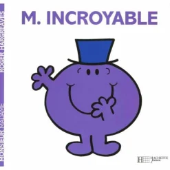 Livres*Hachette Jeunesse Monsieur-Madame - les Monsieurs de Monsieur Incroyable
