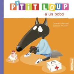 Livres*AUZOU P'tit Loup a un bobo de Orange